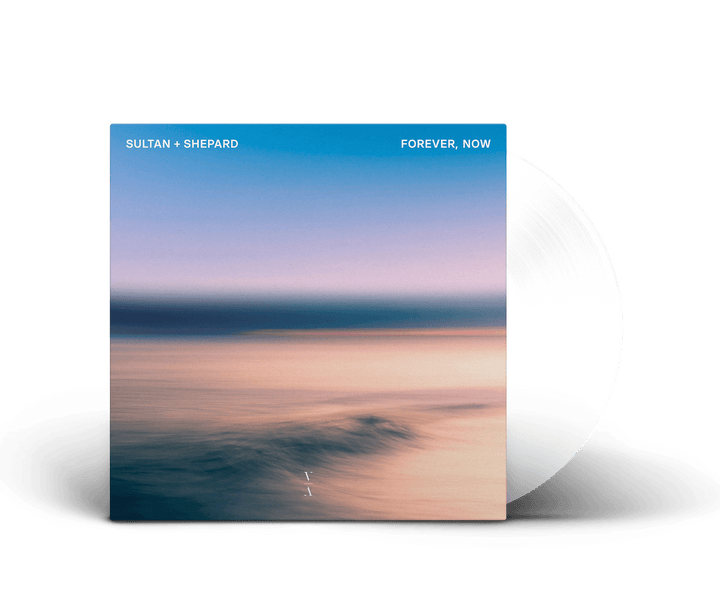 Sultan + Shepard - Forever, Now Vinyl